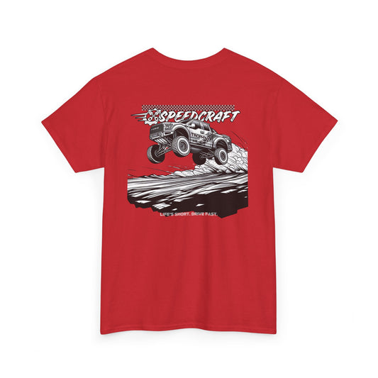 Off-Road Trophy Truck Inspired Racing T-Shirt | Life's Short. Drive Fast.