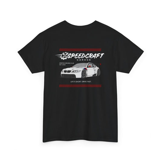 Life's Short. Drive Fast.  M3 Racing T-Shirt