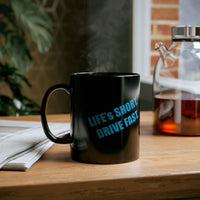 Life's Short. Drive Fast. Speedcraft Garage Black Coffee Mug (11oz)